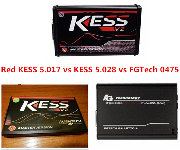 KESS 5.028 vs KESS 5.017 vs Fgtech 0475